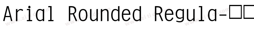 Arial Rounded Regula字体转换